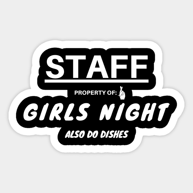 Girls night T-Shirt for guys on girls night out Sticker by MerchCorner